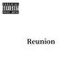 Reunion (feat. Moont, Whisper-R & Aroma-T) [Explicit]