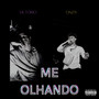 Me Olhando (Explicit)