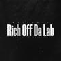 Rich Off Da Lab (Explicit)