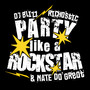 Party Like a Rockstar (Explicit)