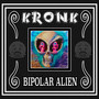 Bipolar Alien