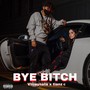 BYE ***** (feat. Tianz )