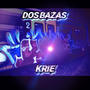 DOS BAZAS (Explicit)