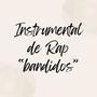 Instrumental de Rap 'Bandidos'