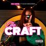 The Craft (feat. Black Meezareno)