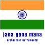 Jana Gana Mana Orchestral Instrumental