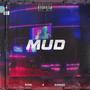 MUD (feat. GXNUIZ) [Explicit]