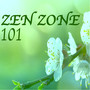 Zen Zone 101 - Mindfulness Meditation Music for Massage Therapy, Reiki Healing Waves