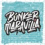 Bunker Maravilla (Explicit)