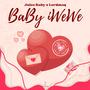 BaBy IwEwE (feat. Juice Baby)