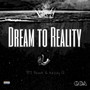 Dreams To Reality (Explicit)