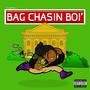 BagChasin Boi' (Explicit)