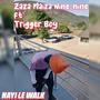 Nayi le walk by Zaza Maiza Nine nine (feat. Trigger Boy)