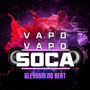 Vapo Vapo Soca Soca