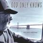 God Only Knows