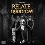 Relate / Good Day (Explicit)