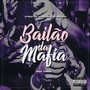 Bailão da Máfia (Explicit)