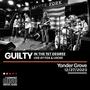 Guilty In The 1st Degree (Live @ Fox & Locke)