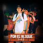 Por el Bloque (Explicit)