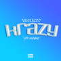 Krazy (Explicit)