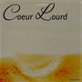 Coeur Lourd (Explicit)