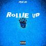 Rollie Up (Explicit)