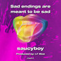 Sad endings are meant to be sad (Explicit)