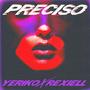 Preciso (feat. Rexiell) [Explicit]