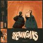 SHENANIGANS (Explicit)