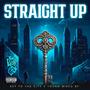 Straight Up (feat. Young Mikeo $f) [Explicit]