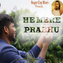 He Mere Prabhu