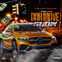 Doh Move Slow (Explicit)