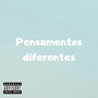 Pensamentos Diferentes (Explicit)