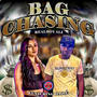 Bag Chasing (feat. Haile) [Explicit]