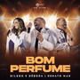 Bom Perfume (Ao Vivo)