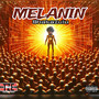 Melanin (Explicit)