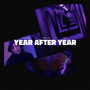 Year after Year (Explicit)