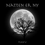 Natten Er Ny (Explicit)