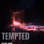 TEMPTED. (Explicit)