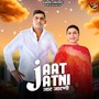 Jaat Jaatni