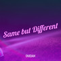 Same but Different (Explicit)