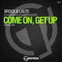 Come On, Get Up (Original Mix)