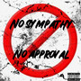 No Sympathy No Approval (Explicit)