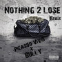 Nothing To Lose (Remix) [Explicit]