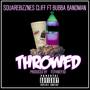 Throwed (feat. Bubba Bandman) [Explicit]