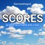 Scores (a Letter to a Friend and a Foe) [Explicit]