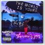 The World Is Yours (Explicit)