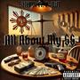 All About My $$ (feat. C-Nut) [Explicit]