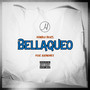 Bellaqueo (Explicit)