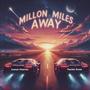 Million Miles Away (feat. Tahjae Suave) [Explicit]